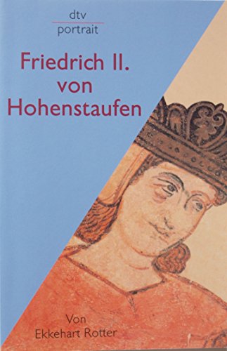 Friedrich II. von Hohenstaufen.