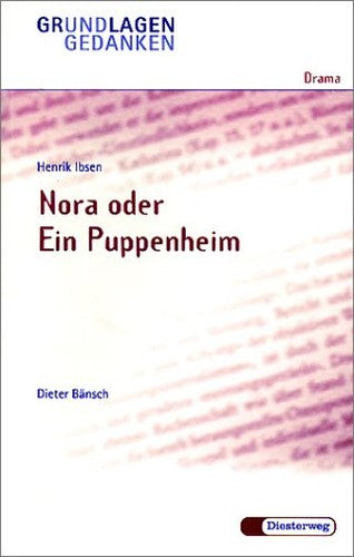 Nora oder ein Puppenheim. Grundlagen und Gedanken.
