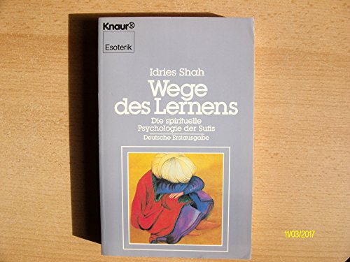 Wege des Lernens: Die spirituelle Psychologie der Sufis