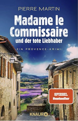 Madame le Commissaire und der tote Liebhaber: Ein Provence-Krimi