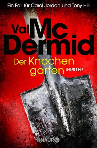 Der Knochengarten: Thriller