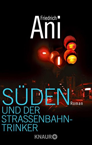 Süden und der Straßenbahntrinker.