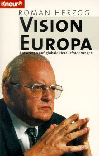 Vision Europa. Antworten auf globale Herausforderungen.