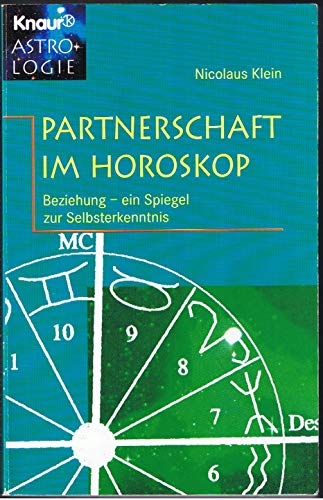 Partnerschaft im Horoskop. Beziehung - ein Spiegel zur Selbsterkenntnis.