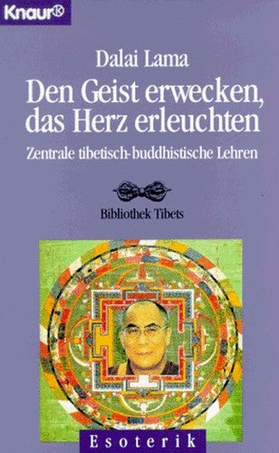 Den Geist Erwecken, Das Herz Erleuchtenzentrale Tibetisch Buddhistische Lehren