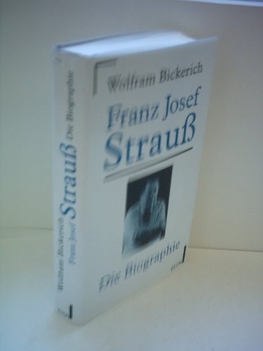 Franz Josef Strauss: Die Biographie