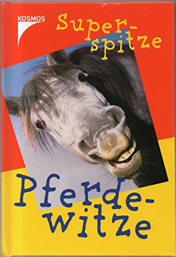 Superspitze Pferdewitze.