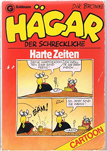 Hägar der Schreckliche, Harte Zeiten