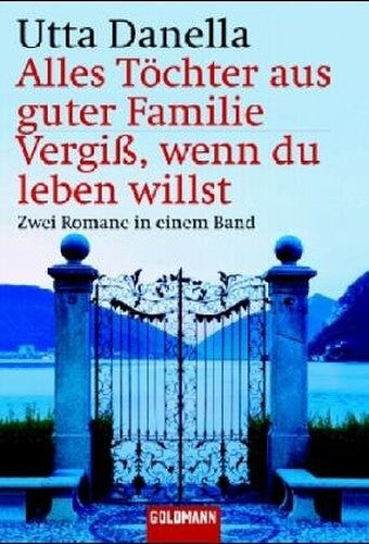 Alles Töchter aus guter Familie / Vergiß, wenn du leben willst