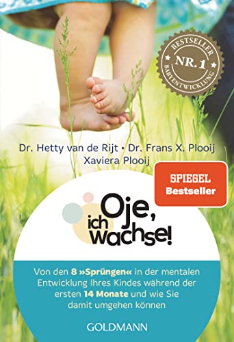 Oje ich wachse Von den acht Sprungen in der mentalen Entwicklung Ihres Kindes wahrend der ersten  Monate und wie Sie damit umgehen konnen  Jetzt mit grossem Kapitel zum Ein und Durchschlaf