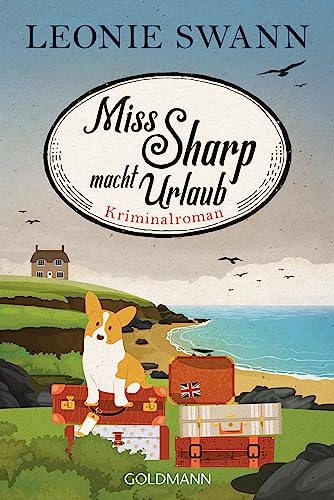 Miss Sharp macht Urlaub: Miss Sharp ermittelt 2 - Kriminalroman -
