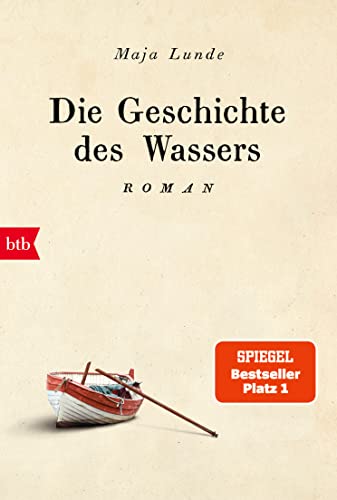 Die Geschichte des Wassers: Roman