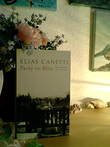 Canetti, E: Party im Blitz