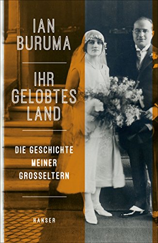 Buruma, I: Ihr Gelobtes Land