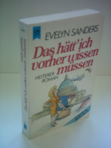 Das hätt' ich vorher wissen müssen