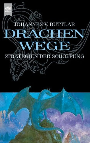 Drachenwege Strategien der Schöpfung