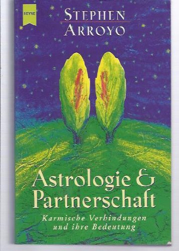 Astrologie und Partnerschaft. Karmische Verbindungen und ihre Bedeutung (Livre en allemand)