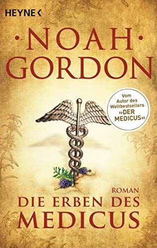 Die Erben des Medicus: Roman