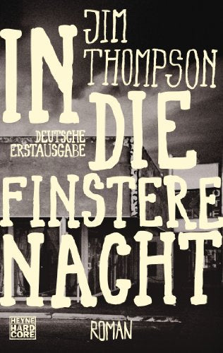 In die finstere Nacht: Roman