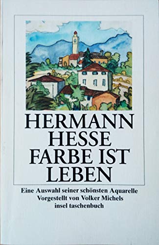 Farbe ist Leben. Eine Auswahl seiner schönsten Aquarelle.