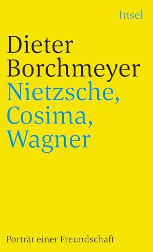 Borchmeyer, D: Nietzsche, Cosima, Wagner