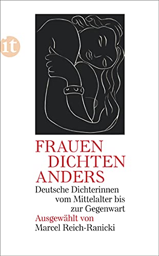Frauen dichten anders: Deutsche Dichterinnen vom Mittelalter bis zur Gegenwart