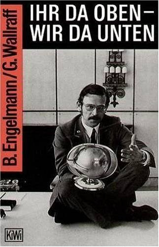Ihr da oben, wir da unten: [mit aktueller Erg. z. Fall Gerling] (German Edition)