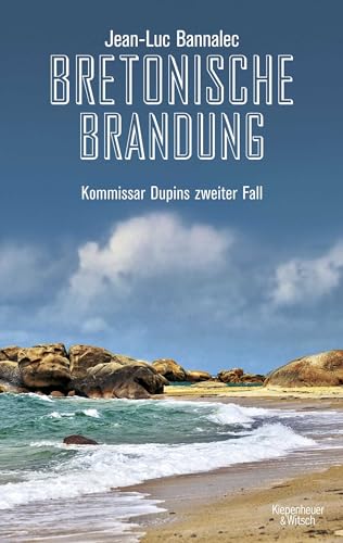 Bretonische Brandung: Kommissar Dupins zweiter Fall (Kommissar Dupin ermittelt)