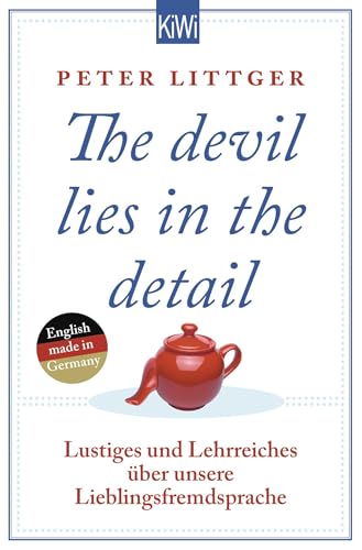 The devil lies in the detail Lustiges und Lehrreiches uber unsere Lieblingsfremdsprache