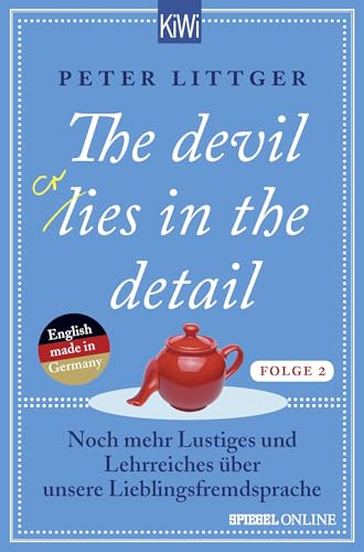 The devil lies (cries) in the detail - Folge 2: Noch mehr Lustiges und Lehrreiches über unsere Lieblingsfremdsprache