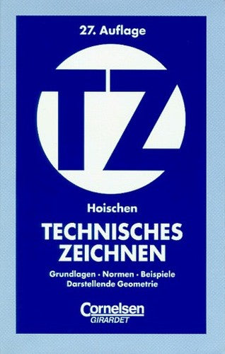 Technisches Zeichnen: Grundlagen, Normen, Beispiele, Darstellende Geometrie