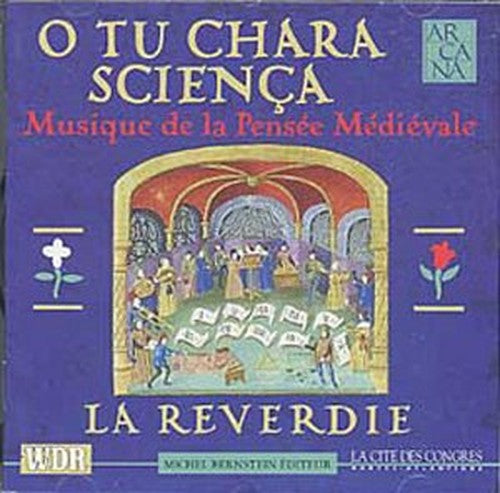 O Tu Chara Scienca - Musique de la Pensée Médiévale