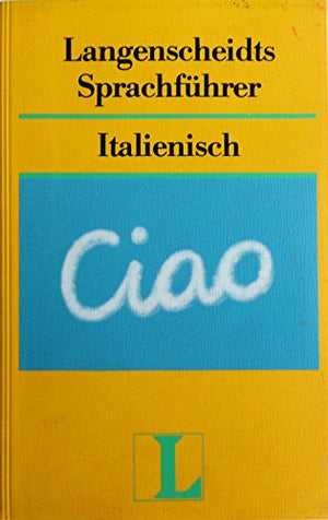 Langenscheidts Sprachführer Italienisch. Mit Reisewörterbuch Deutsch- Italienisch