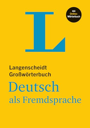 Langenscheidt Grosswoerterbuch Deutsch als Fremdsprache - Monolingual German Dictionary (German Edition)