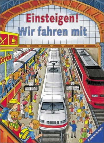 Einsteigen! Wir Fahren Mit (German Edition)