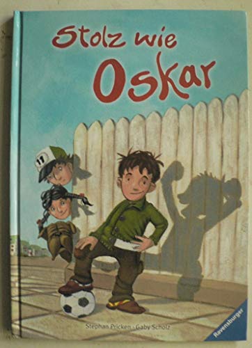 Stolz wie Oskar