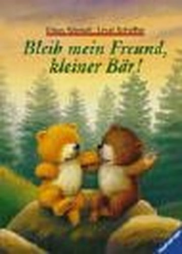 Bleib Mein Freund, Kleiner Bar!: Eine Geschichte