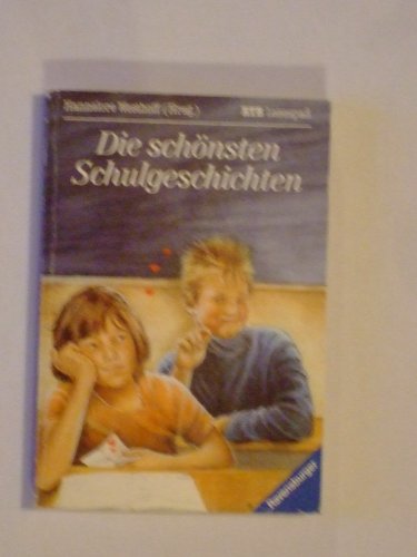 Die sch?nsten Schulgeschichten (Ravensburger Tasch