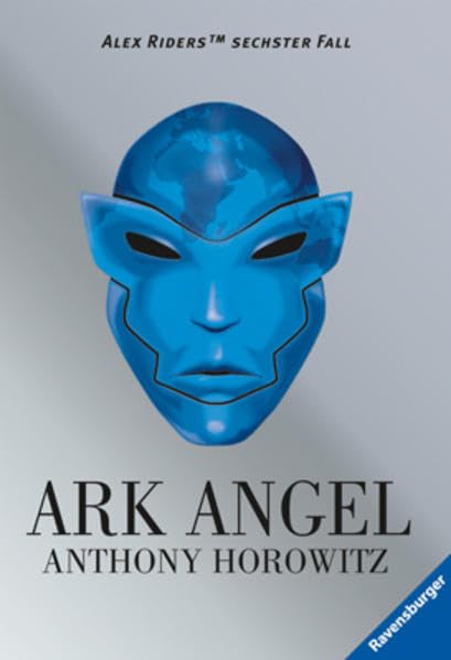 Alex Rider 6: Ark Angel Ravensb. Tb. Aus d. Engl. v. Schmitz, Werner Deutsch -