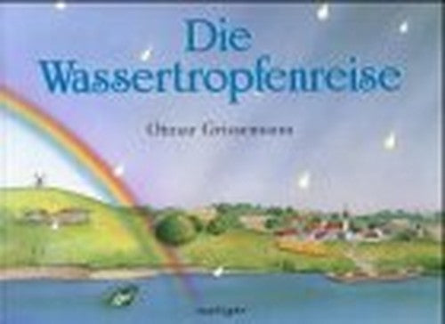 Die Wassertropfenreise.