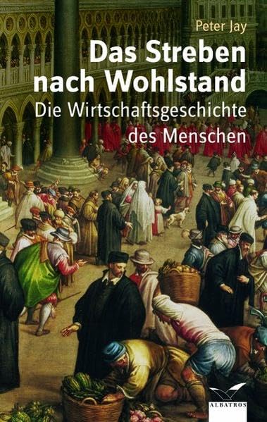 Das Streben nach Wohlstand