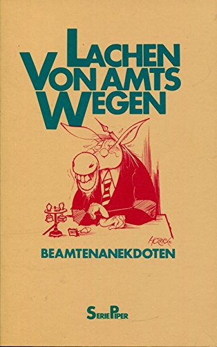 Lachen von Amts wegen. Beamtenanekdoten.