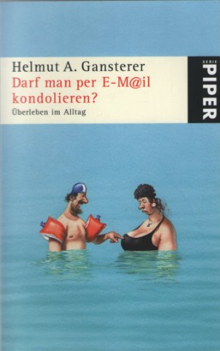 Darf man per E-M@il kondolieren?: Überleben im Alltag