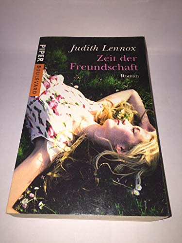 Zeit der Freundschaft. Roman