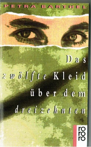 Das Zwo?lfte Kleid U?ber Dem Dreizehnten: Erza?hlung