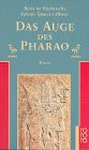 Das Auge des Pharao.