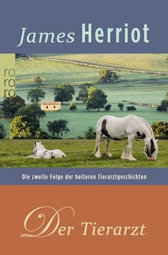 Der Tierarzt. Die zweite Folge der heiteren Tierarztgeschichten.
