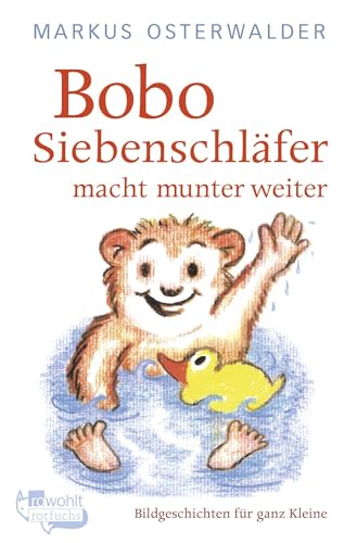 Bobo Siebenschlafer macht munter weiter Geschichte fur ganz Kleine