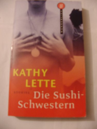 Die Sushi- Schwestern. Stories.