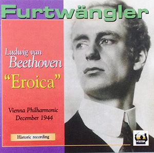 Furtwangler: Beethoven Symphony 3 "Eroica". Vienna Philharmonic December 1944